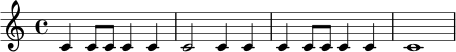 \relative c' {
\time 4/4
c4 c8 c c4 c |
c2 c4 c |
c4 c8 c c4 c |
c1 |
}