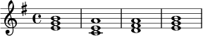 \relative c' {
\key e \minor
\time 4/4
<e g b>1 |
<c e a>1 |
<d fis a>1 |
<e g b>1
}