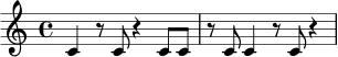 \relative c' {
\time 4/4
c4 r8 c8 r4 c8 c8 |
r8 c8 c4 r8 c8 r4 |
}
