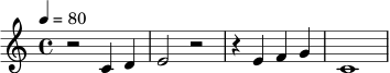 \relative c' {
\tempo 4 = 80
\clef treble
\time 4/4
r2 c4 d | e2 r2 | r4 e f g | c,1
}