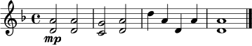 \relative c' {
\time 4/4
\key d \minor
<d a'>2\mp <d a'> |
<c g'>2 <d a'> |
d'4 a d, a' |
<d, a'>1 \bar "|."
}