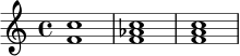 \relative c' {
\time 4/4
<f c'>1 |
<f aes c>1 |
<f a c>1 |
}