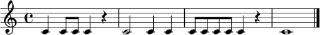 \relative c' { \clef treble \time 4/4 c4 c8 c c4 r4 | c2 c4 c | c8 c c c c4 r4 | c1 \bar "|." }