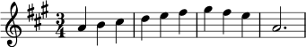 \relative c'' {
\key a \major
\time 3/4
a4 b cis |
d e fis |
gis fis e |
a,2. |
}