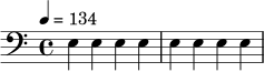 \relative c {
\clef bass
\time 4/4
\tempo 4 = 134
e4 e e e |
e4 e e e |
}