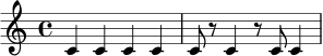 \relative c' {
\time 4/4
c4 c c c |
c8 r8 c4 r8 c8 c4 |
}