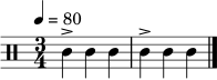 \relative c' {
\clef percussion
\tempo 4 = 80
\time 3/4
c4-> c4 c4 | c4-> c4 c4 \bar "|."
}