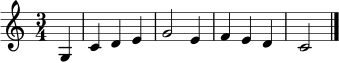 
\relative c' {
  \clef treble
  \key c \major
  \time 3/4
  \partial 4 g4 | c4 d e | g2 e4 | f4 e d | c2 \bar "|."
}
