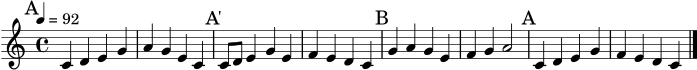 \version "2.18.2"
\score {
\relative c' {
\clef treble
\key c \major
\time 4/4
\tempo 4 = 92
\mark \markup { A }
c4 d e g | a g e c |
\mark \markup { A' }
c8 d e4 g e | f e d c |
\mark \markup { B }
g'4 a g e | f g a2 |
\mark \markup { A }
c,4 d e g | f e d c \bar "|."
}
\layout { }
\midi { }
}