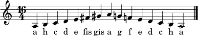 \relative c' { \clef treble \time 16/4 a4 b c d e fis gis a g f e d c b a2 \bar "|." }
\addlyrics { a h c d e fis gis a g f e d c h a }