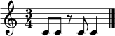 \relative c' { \time 3/4 c8 c r8 c c4 \bar "|." }