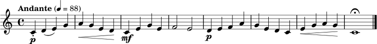 \relative c' {
\clef treble
\key c \major
\time 4/4
\tempo "Andante" 4 = 88
c4\p-. d( e) g | a4\< g e d\! | c4\mf e g e | f2 e2 |
d4\p e f a | g4 e d c | e4\< g a g\! | c,1\fermata \bar "|."
}
