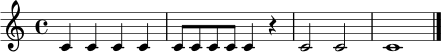 \relative c' { \time 4/4 c4 c c c | c8 c c c c4 r | c2 c | c1 \bar "|." }