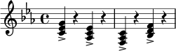 \relative c' {
\key c \minor
\time 4/4
<c ees g>4-> r4 <aes c ees>4-> r4 |
<f aes c>4-> r4 <bes d f>4-> r4 |
}