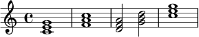 
\relative c' {
  \key c \major
  \time 4/4
  <c e g>1 | <f a c>1 | <d f a>2 <g b d>2 | <c e g>1
}
