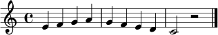 \relative c' { \clef treble \time 4/4 e4 f g a | g f e d | c2 r2 \bar "|." }