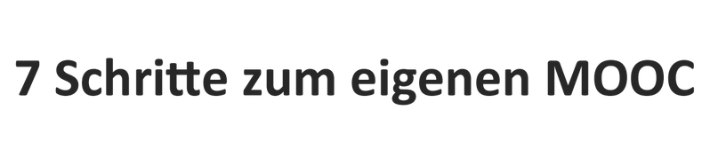 Datei:7 Schritte zum eigenen MOOC.png