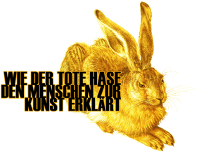 Wie der tote Hase den Menschen zur Kunst erklärt - LOGO - Goldener Dürer-Hase - Joseph Beuys - Ottmar Hörl .png