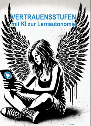 Vertrauensstufen mit KI-Einsatz in der Bildung.jpg