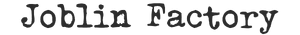 Joblin Factory.png